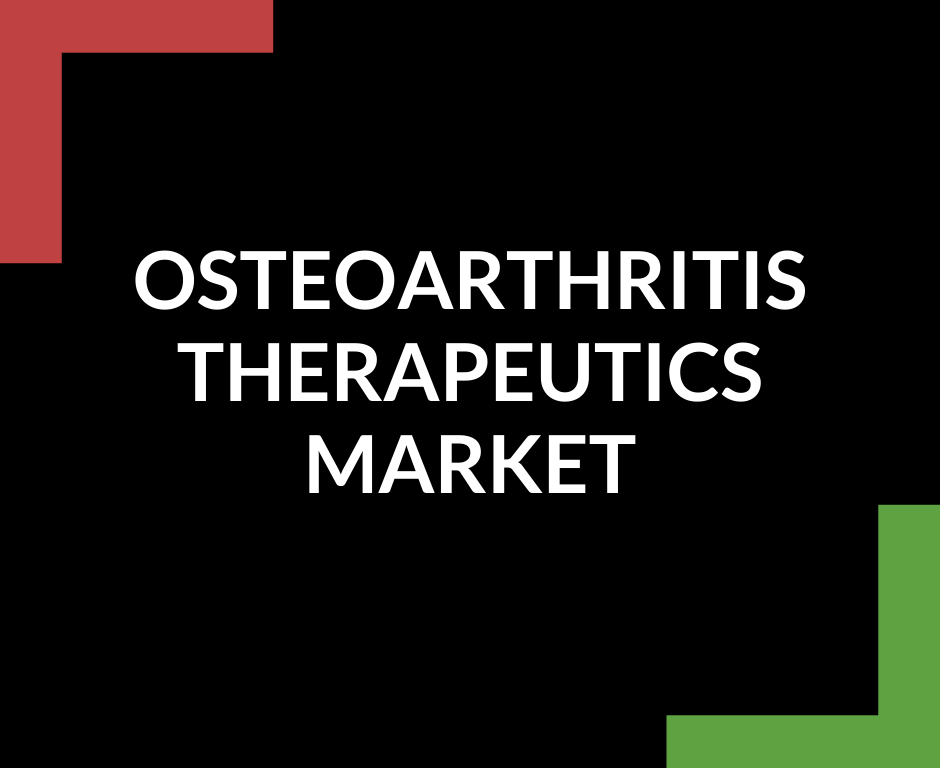 Osteoarthritis Therapeutics Market